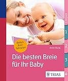 Die besten Breie für Ihr Baby: Extra: Allergien vorbeugen